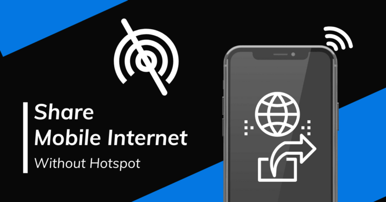 How to share internet from mobile to mobile without hotspot