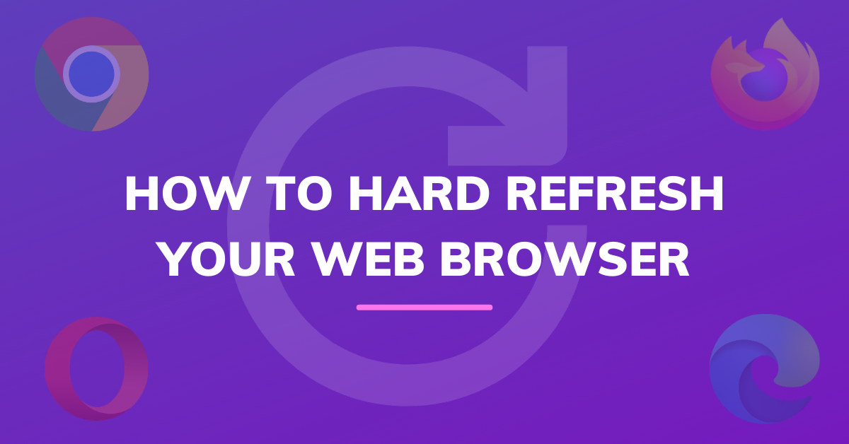 how to hard refresh browser