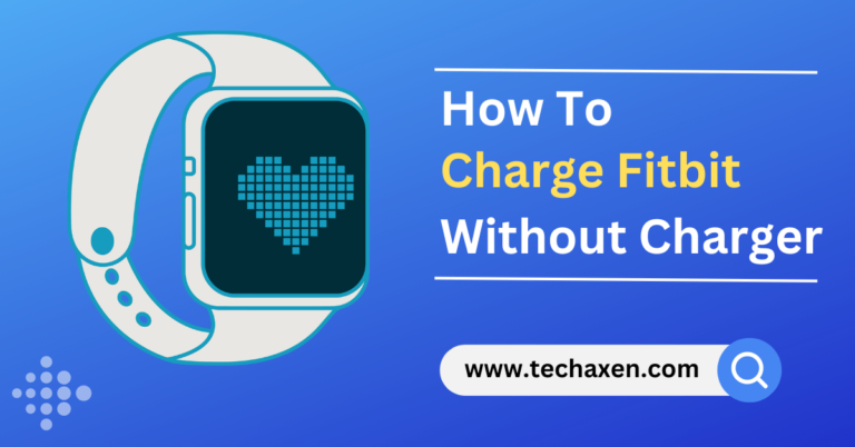 How to charge Fitbit Without Charger