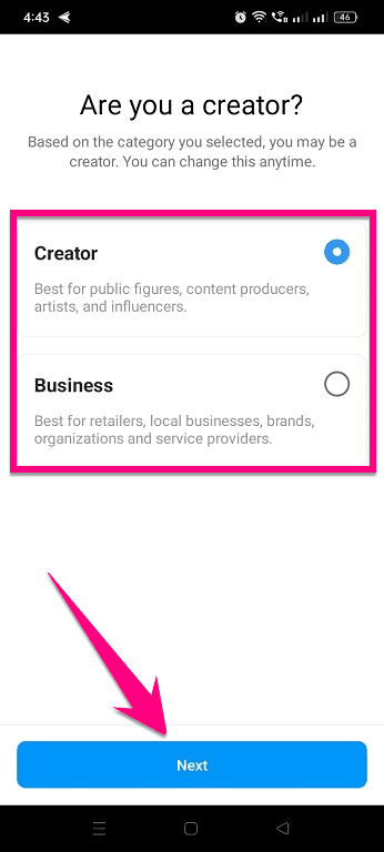 Choose either Creator or Business account type