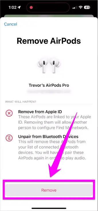 Tap Remove to delete AirPods from Apple ID to delete previous owner